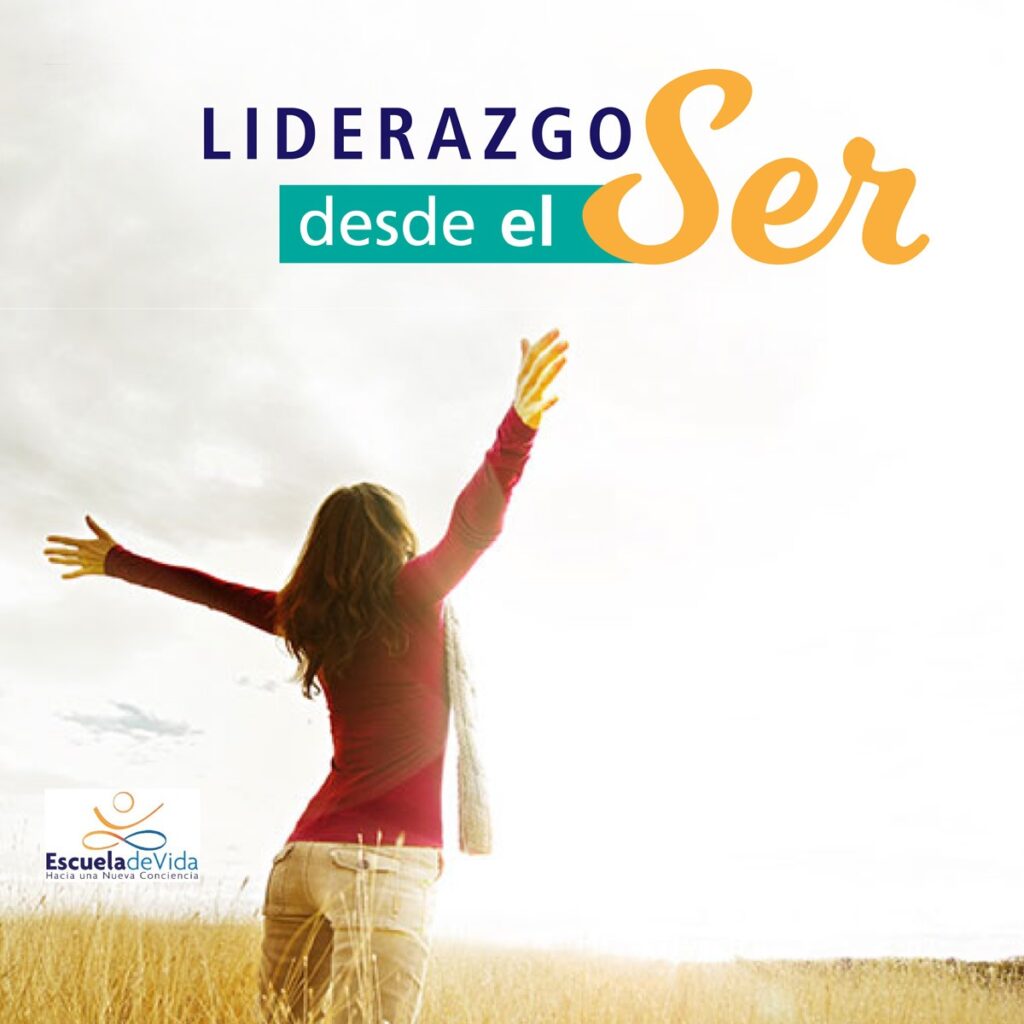 Curso Liderazgo Desde El Ser Escueladevida